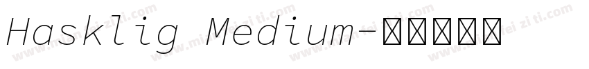 Hasklig Medium字体转换
